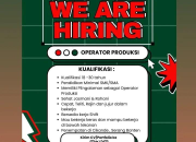 Loker Operator Produksi PT Rama Indonesia (Penempatan Cikande, Serang Banten) – Karir Outsourcing SMK/SMA 2025