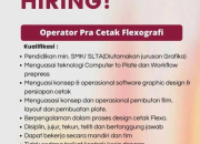 Lowongan Kerja Operator Pra Cetak Flexografi – PT Uniflex Kemasindah – SMK/SLTA