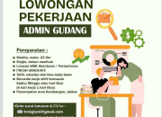 Fresh Graduate SMA/SMK Wajib Cek! Lowongan Kerja Admin Gudang Anugerah Jaya Tani Kembangan, Jakarta Barat