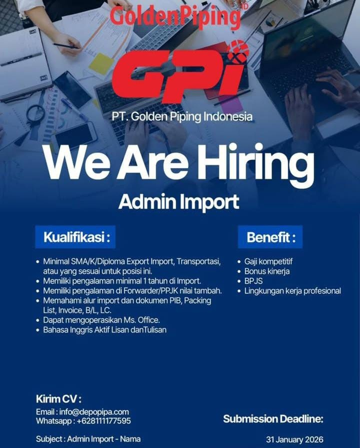 Lowongan Kerja Admin Import PT Golden Piping Indonesia (GPI) Terbaru ...