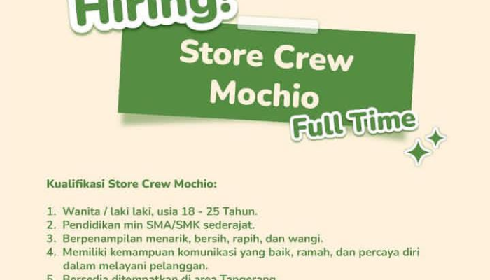 Lowongan Kerja Store Crew Full Time Mochi Mochio Tangerang Terbaru 2026 (Walk-In Interview)